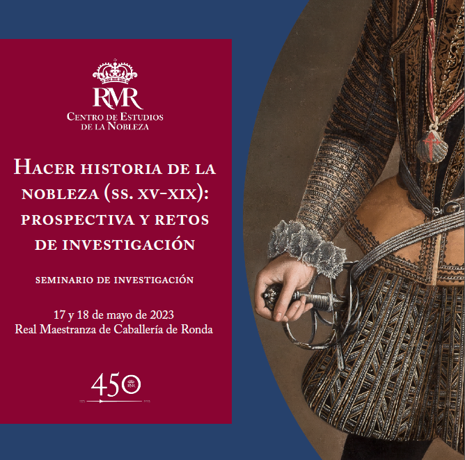 Portada del Seminario Internacional Hacer Historia de la Nobleza. En mayo de 2023 en Ronda.